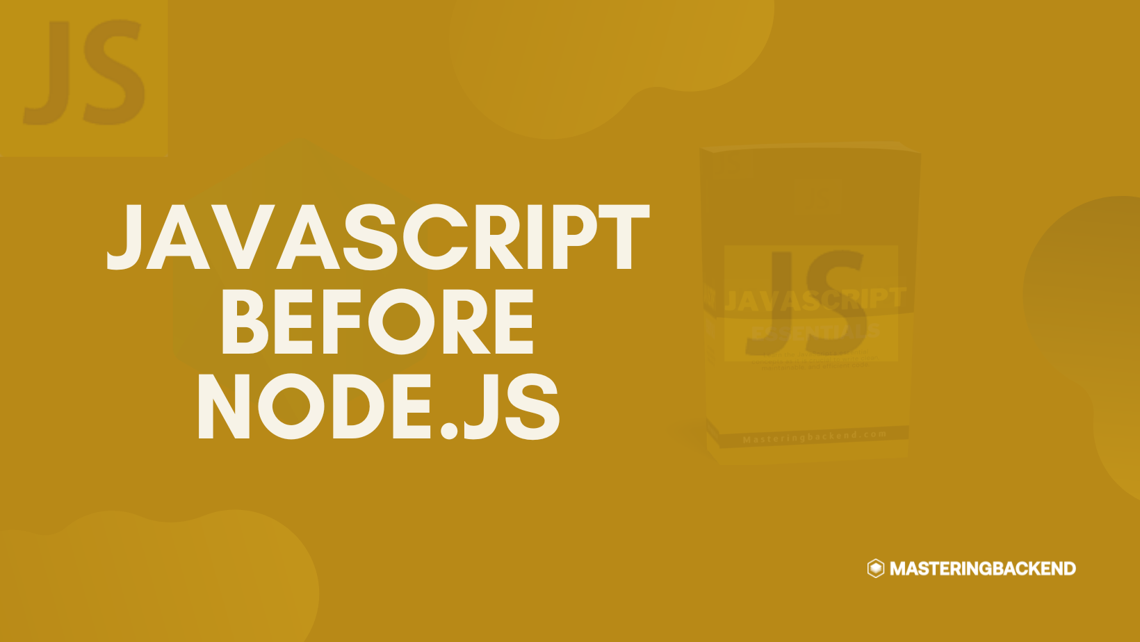 JavaScript Before Node.js